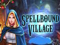 Spēle Spellbound Village