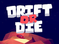 Spēle Drift or Die