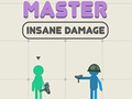 Spēle Master Insane Damage