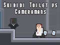 Spēle Skibidi Toilet vs Cameramans