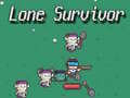 Spēle Lone Survivor