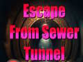 Spēle Escape From Sewer Tunnel