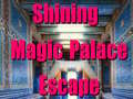 Spēle Shining Magic Palace Escape