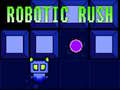 Spēle Robotic Rush