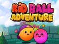 Spēle Kid Ball Adventure