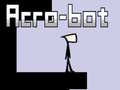 Spēle Acro-Bot