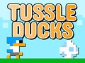 Spēle Tussle Ducks
