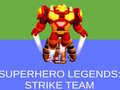 Spēle Super Hero Legends: Strike Team