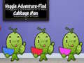 Spēle Veggie Adventure Find Cabbage Man