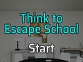 Spēle Think to Escape: School