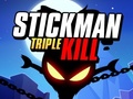 Spēle Stickman Triple Kill