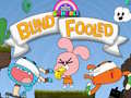 Spēle The Amazing World Gumball Blind Fooled