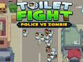 Spēle Toilet fight Police vs zombie