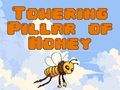 Spēle Towering Pillar of Honey