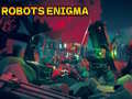 Spēle Robots Enigma