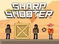 Spēle Sharp shooter