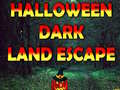 Spēle Halloween Dark Land Escape 