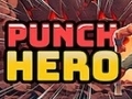 Spēle Punch Hero