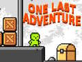 Spēle One Last Adventure