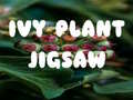 Spēle Ivy Plant Jigsaw