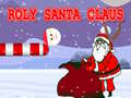 Spēle Roly Santa Claus