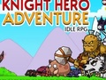 Spēle Knight Hero Adventure Idle RPG