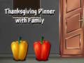 Spēle Thanksgiving Dinner with Family