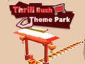 Spēle Thrill Rush Theme Park