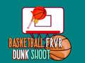 Spēle Basketball FRVR Dunk Shoot