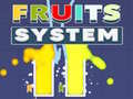 Spēle Fruits System