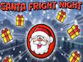 Spēle Santa Fright Night