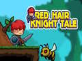 Spēle Red Hair Knight Tale
