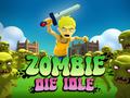 Spēle Zombie Die Idle
