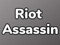 Spēle Riot Assassin