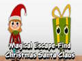 Spēle Magical Escape Find Christmas Santa Claus