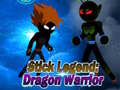 Spēle Stick Legend: Dragon Warrior 