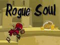 Spēle Rogue Soul