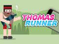 Spēle Thomas Runner