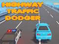 Spēle Highway Traffic Dodger