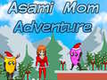 Spēle Asami Mom Adventure