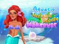Spēle Aquatic Mermaid Beauty Makeover