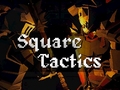 Spēle Square Tactics