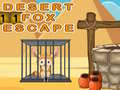 Spēle Desert Fox Escape