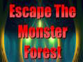 Spēle Escape The Monster Forest