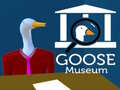 Spēle Goose Museum