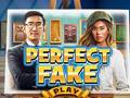Spēle Perfect Fake
