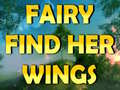 Spēle Fairy Find Her Wings
