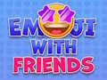 Spēle Emoji with Friends
