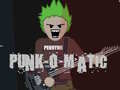 Spēle Punk-O-Matic