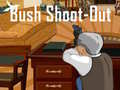 Spēle Bush Shoot-Out